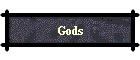 Gods