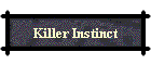 Killer Instinct