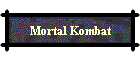 Mortal Kombat